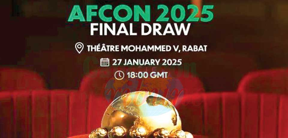 AFCON 2025 :  Cameroon Knows Group Opponents Today